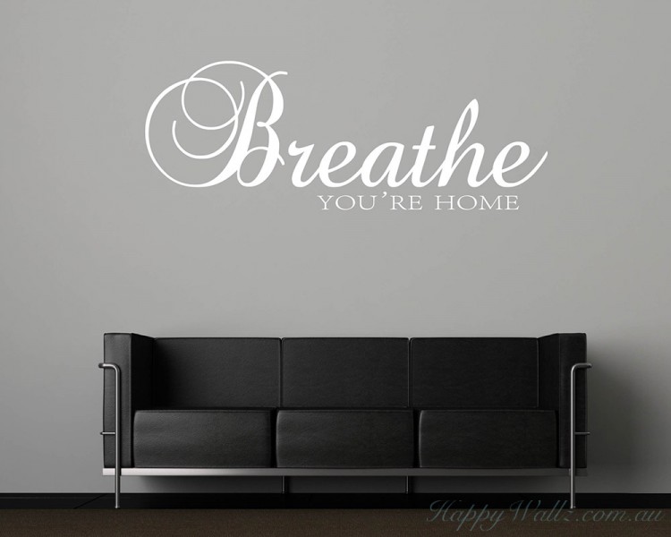 Breathe You're Home Quotes Breathe You're Home Quotes